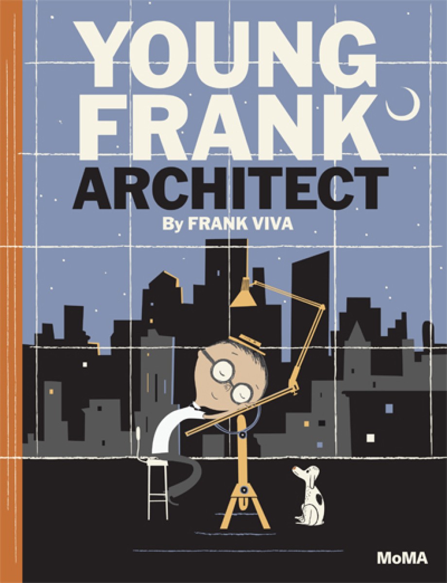 Publisher cover of Young Frank, Architect by Frank Viva