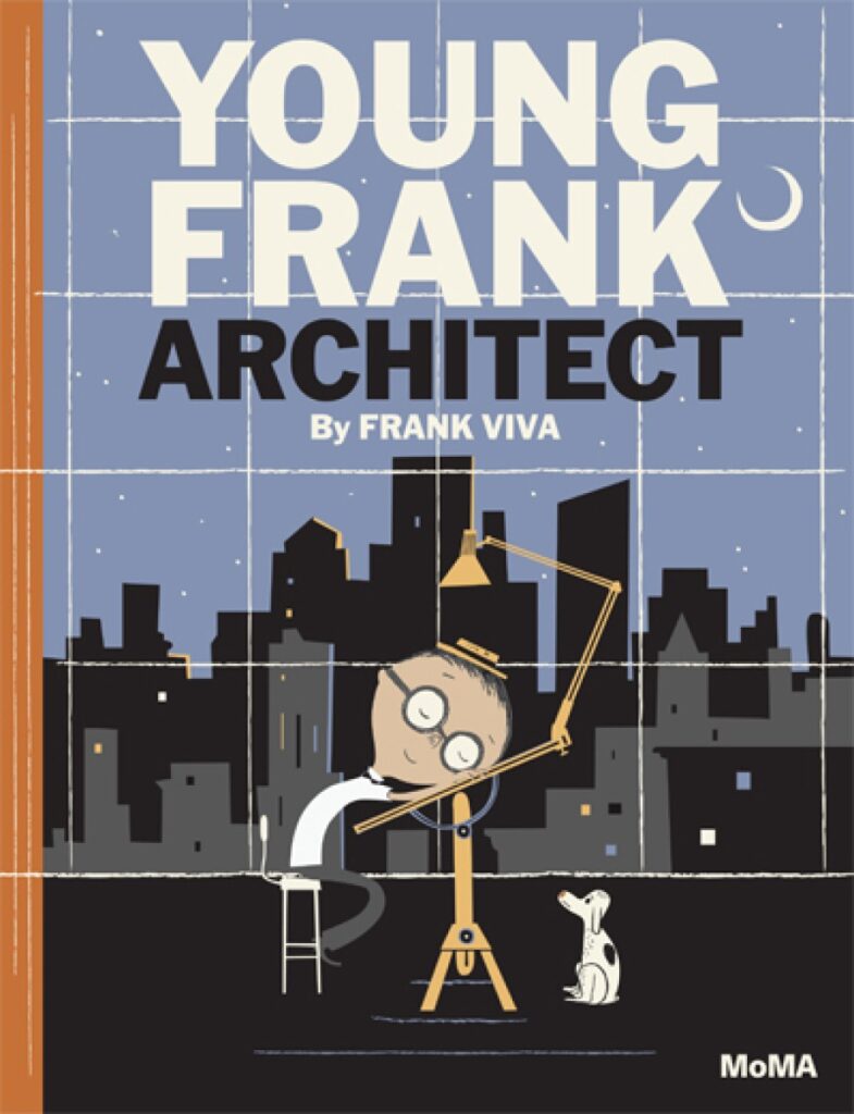 Publisher cover of Young Frank, Architect by Frank Viva