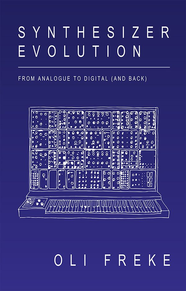 Synthesizer Evolution: From Analogue to Digital (and Back) — publisher cover of the selected paperback
